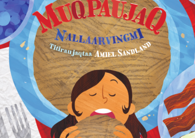 Muqpaujaq Nallaarvingmi (Bannock in a Hammock)