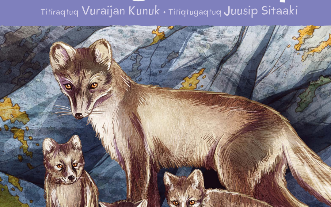 Uumajut Titiraujaqsimajut: Tiriganiaq (Animals Illustrated: Arctic Fox)