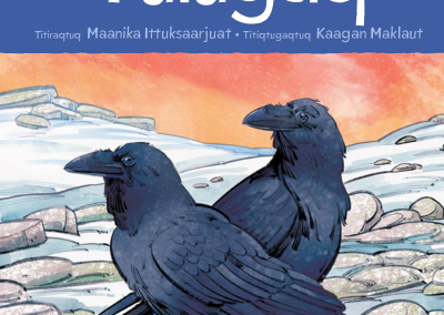 Uumajut Titiraujaqsimajut: Tulugaq (Animals Illustrated: Raven)