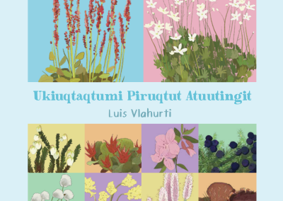 Ukiuqtaqtumi Piruqtut Atuutingit (Arctic Plant Uses)