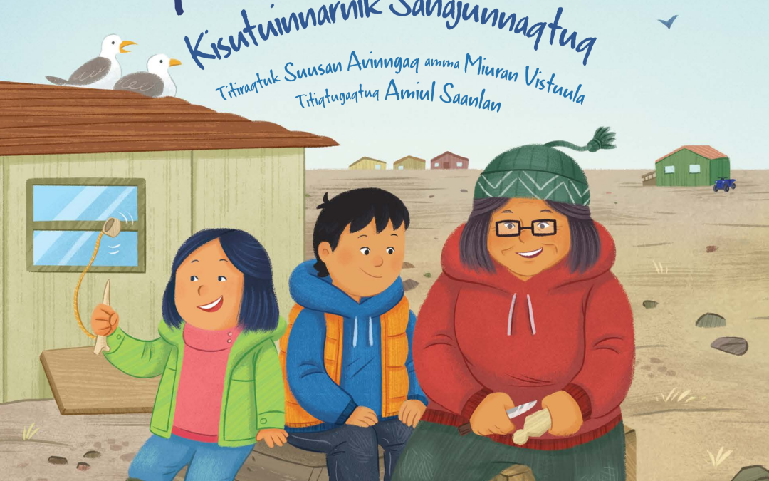 Anaanattiara Kisutuinnarnik Sanajunnaqtuq (Grandma Can Make Anything)