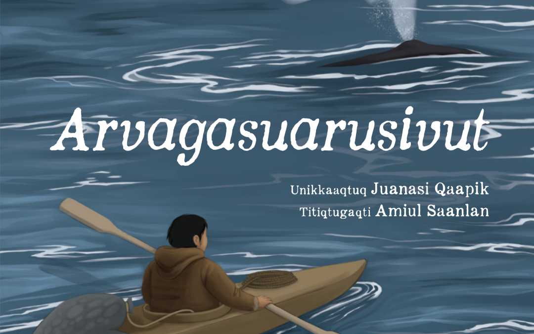 Arvagasuarusivut (How We Hunt a Bowhead)