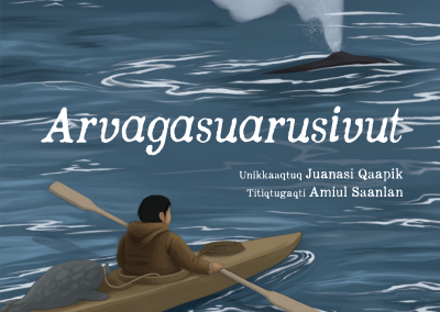 Arvagasuarusivut (How We Hunt a Bowhead)