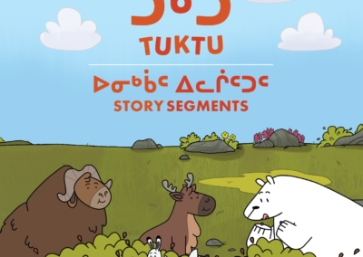 ᑐᒃᑐ ᑕᕐᕆᔭᒐᑦ ᐊᒻᒪ ᐃᓕᓐᓂᐊᕈᑎᑦ Tuktu Videos and Educator’s Guide